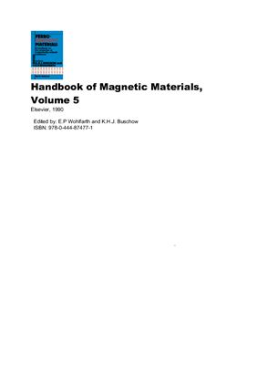 Wohlfarth E.P, Buschow K.H.J. Handbook on the Properties of Magnetically Ordered Substances. Ferromagnetic Materials, Volume 05 (Handbook of Magnetic Materials)
