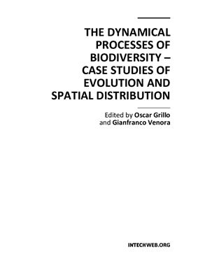 Grillo O., Venora G. (ed.) The Dynamical Processes of Biodiversity - Case Studies of Evolution and Spatial Distribution