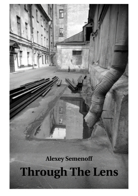 Semenoff Alexey. Through The Lens