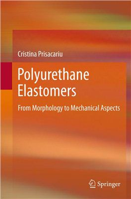 Prisacariu C. Polyurethane Elastomers. From Morphology to Mechanical Aspects