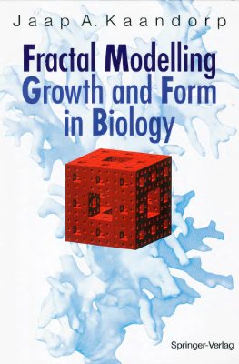Kaandorp J.A. Fractal Modelling: Growth and Form in Biology