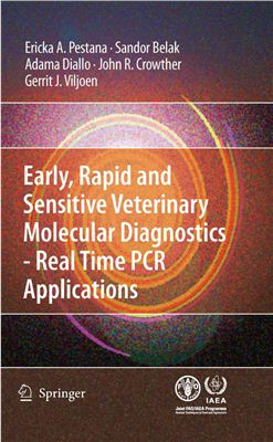 Pestana E.A., Belok S. Early, Rapid and Sensitive Veterinary Molecular Diagnostics. Real Time PCR Applications
