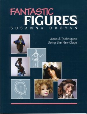 Oroyan Susanna. Fantastic Figures