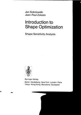 Soko?owski J., Zolesio J.P. Introduction to shape optimization: shape sensitivity analysis