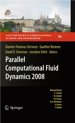 Tromeur-Dervout D., Brenner G., Emerson D.R., Erhel J. (Eds.) Parallel Computational Fluid Dynamics 2008: Parallel Numerical Methods, Software Development and Applications