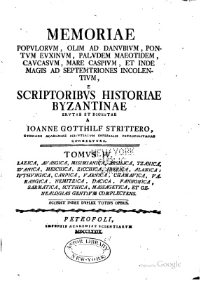 Stritter I.G. Memoriae populorum olim ad Danubum Pontum Euxinum ... e scriptoribus historiae Byzantinae, t. IV