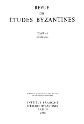 Revue des études Byzantines 1986 №44