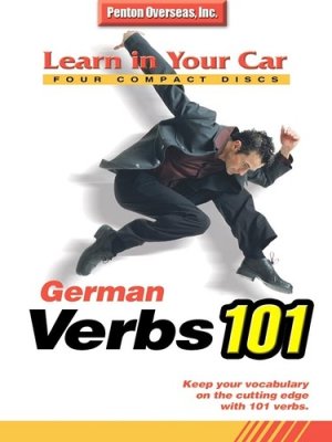 Schier Helga. Learn In Your Car : Verbs 101 German. CD 1, 2