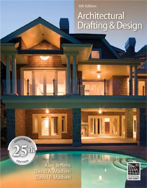 Jefferis Alan, Madsen David A., Madsen David P. Architectural Drafting and Design