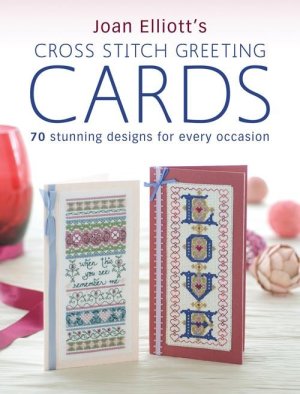 Elliott Joan. Cross Stitch Patterns for Cards