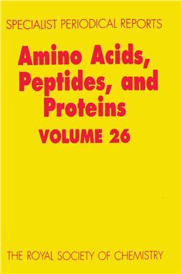 Amino Acids, Peptides, and Proteins. V. 26. A Review of the Literature Published during 1993. J.S. Davies (senior reporter) [A Specialist Periodical Report]