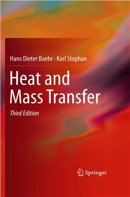 Baehr H.D., Stephan K. Heat and Mass Transfer
