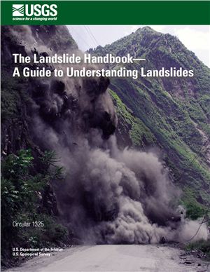 Lynn M. Highland and Peter Bobrowsky. The Landslide Handbook - A Guide to Understanding Landslides