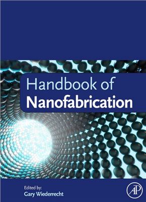 Wiederrecht G. Handbook of Nanofabrication