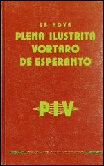 Duc-Goninaz Michel. La Nova Plena Ilustrita Vortaro de Esperanto (NPIV) / Новый полный иллюстрированный словарь Эсперанто