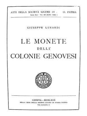 Lunardi G. Le monete delle colonie genovesi / Монеты генуэзских колоний