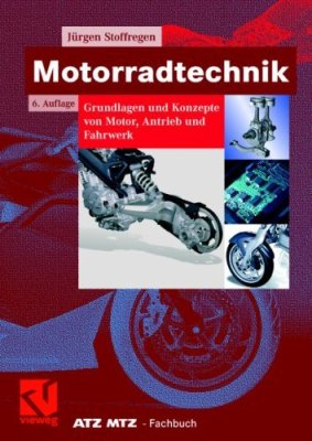 Stoffregen J. Motorradtechnik Grundlagen und Konzepte von Motor, Antrieb und Fahrwerk