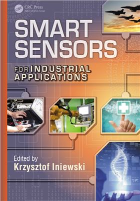 Iniewski K. (Ed.) Smart Sensors for Industrial Applications
