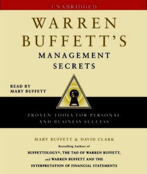 Clark David. Warren Buffett's management secrets: proven tools for personal and business success. Audiobook