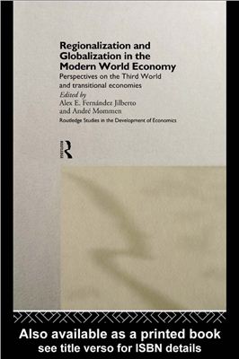 Jilberto Alex E.Fernandez, Mommen Andre. Regionalization and globalization in the modern world economy. Perspectives on the Third World and transitional economies