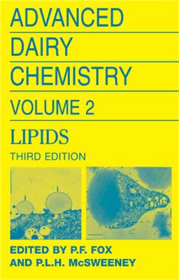 Fox P.F., McSweeney P.L.H. (ed.). Advanced Dairy Chemistry. Vol. 2. Lipids