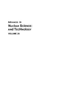 Lewins J., Becker M. (editors) Advances in Nuclear Science and Technology, vol. 26