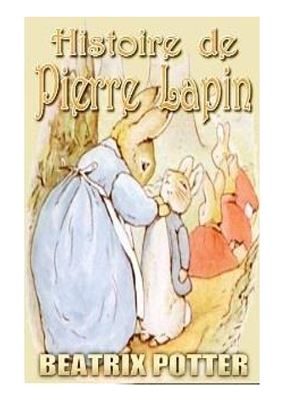 Potter Beatrix. Histoire de Pierre Lapin
