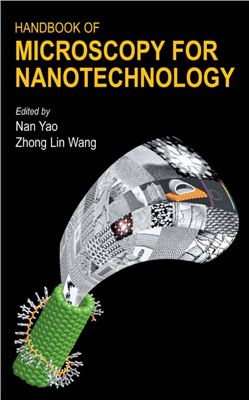 Yao N., Wang Zh.L. (Eds.) Handbook of Microscopy for Nanotechnology