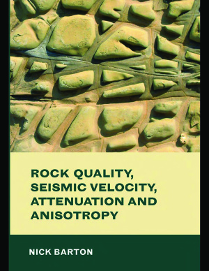 Barton N. Rock quality, seismic velocity, attenuation, and anisotropy
