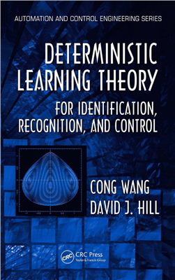 Wang C., Hill D.J. Deterministic Learning Theory for Identification, Recognition and Control