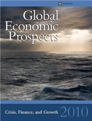 World Bank. Global Economic Prospects 2010: Crisis, Finance, and Growth