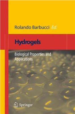 Barbucci R. (ed.) Hydrogels. Biological Properties and Applications