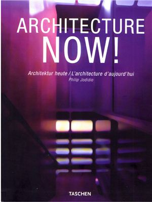 Jodidio Philip. Architecture Now