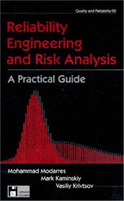 Modarres M., Kaminskiy M., Krivtsov V. Reliability Engineering and Risk Analysis: A Practical Guide