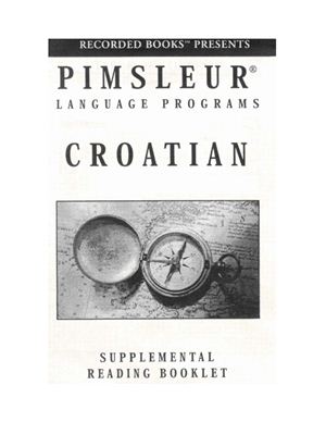 Paul Pimsleur. Аудиокурс для изучения хорватского (начальный курс) /Pimsleur Croatian Compact. Part 1