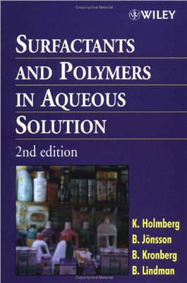 Holmberg K., J?nsson B., et al., Surfactants and Polymers in Aqueous Solution