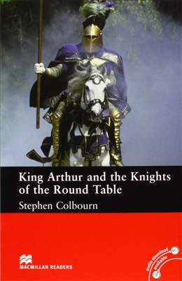 Colbourn Stephen. King Arthur and the Knights of the Round Table