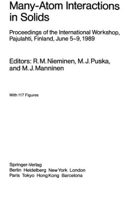 Nieminen R., Puska M., Manninen M. (eds.) Many-Atom Interactions in Solids