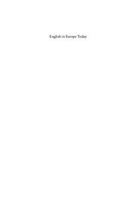 Houwer Annick De, Wilton Antje. English in Europe Today: Sociocultural and educational perspectives