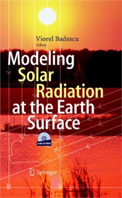 Badescu V. (editor) Modeling Solar Radiation at the Earth's Surface
