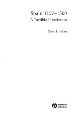 Linehan Peter. Spain 1157 - 1300 A Partible Inheritance (ENG)