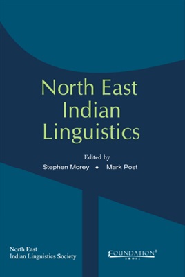Hyslop G., Morey S. (ed.) North East Indian Linguistics