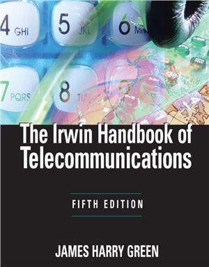 Green James Harry. The Irwin Handbook of Telecommunications