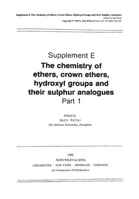 Patai S. (ed.) The chemistry of functional groups. Supplement E: The chemistry of ethers, crown ethers, hydroxyl groups and their sulphur analogues. Part 1