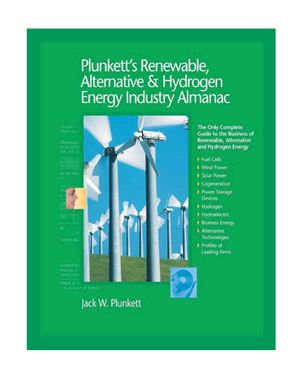 Plunkett J.W. Plunkett's Renewable, Alternative &amp; Hydrogen Energy Industry Almanac 2009