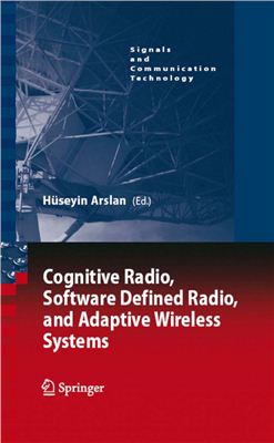 Arslan H. (ed.) Cognitive Radio, Software Defined Radio, and Adaptive Wireless Systems