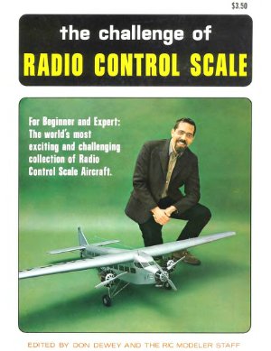 Dewey D. (Ed.) The Challenge of Radio Control Scale