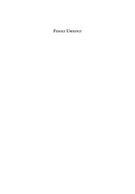 Howard B. Goldman, Sandip P. Vasavada-Female Urology: A Practical Clinical Guide