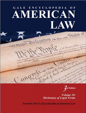 Коллектив авторов. Gale Encyclopedia of American Law