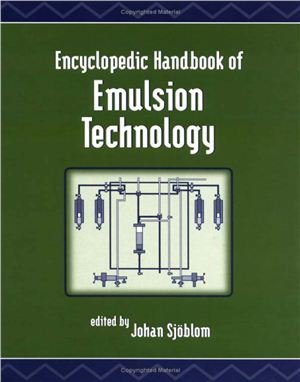 Sjoblom J. Encyclopedic Handbook of Emulsion Technology